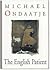 The English Patient / Anils Ghost by Michael Ondaatje