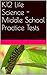 K12 Life Science - Middle School Practice Tests (Series 1)