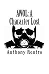 AWOL: A Character Lost AWOL: A Character Lost