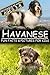 Havanese: Fun Facts & Pictures For Kids, Beginning Readers Ages 3-8