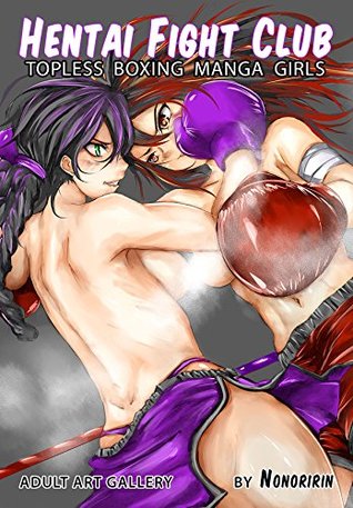 Hentai Fight Club - Topless Boxing Manga Girls: Adult Art Gallery (Kindle Edition)