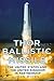 Thor Ballistic Missile: The United States and the United Kingdom in Partnership