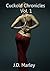 Cuckold Chronicles by J.D. Marley