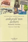 Ankaralı'nın Defteri - Milli Mücadele Tarihine Dair Notlar Ankaralı'nın Defteri - Milli Mücadele Tarihine Dair Notlar
