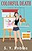 Colorful Death