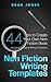 Non Fiction Writing Templates: 44 Tips to Create Your Own Non Fiction Book (Writing Templates, Writing Non Fiction, Kindle Publishing)