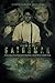 Legend of the Gatorman: A Tale Inspired by True Events Involving a Serial Killer in South Texas