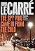 The Spy Who Came in from the Cold by Clayton R. Graham The Spy Who Came in from the Cold by Clayton R. Graham