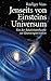 Jenseits von Einsteins Univ...
