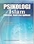 Psikologi Islam: Falsafah, Teori dan Aplikasi