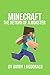 Herobrine - The Return Of A Monster - (An Unofficial Minecraft®TM Book) (Minecraft Series Book 15)