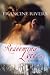 Redeeming Love by Francine Rivers Redeeming Love by Francine Rivers