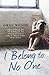 I Belong to No One. One woman's true story of family violence, forced adoption and ultimate triumphant survival.