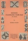 Mosaic Floatless Fair Isle: 24 Stitch - Over 50 Patterns for Standard and Chunky Punchcard Knitting Machines with Single or Double Bed Colour Changes