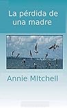 La pérdida de una madre (Spanish Edition)
