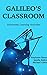 Galileo's Classroom: Astron...