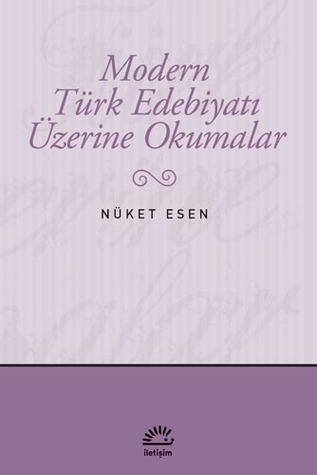 Modern Türk Edebiyatı Üzerine Okumalar (Paperback)