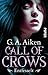 Entfesselt (Call of Crows, #1)