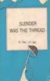 Slender Was the Thread: Kashmir Confrontation 1947-48 (Hardcover)