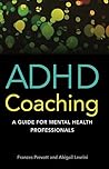 ADHD Coaching: A ...