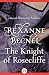 The Knight of Rosecliffe (The Rosecliffe Trilogy)