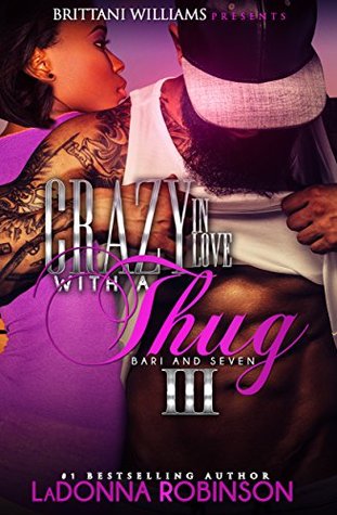 Crazy In Love With A Thug 3 (Kindle Edition)