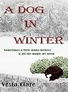 A Dog in Winter: ...