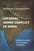 Internal Armed Conflict in India