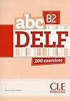 ABC Delf: Livre de L'Eleve + CD B2 (French Edition) ABC Delf: Livre de L'Eleve + CD B2 (French Edition)
