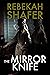 The Mirror Knife (Surfaeill...