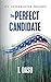 The Perfect Candidate: Spy, Interrupted