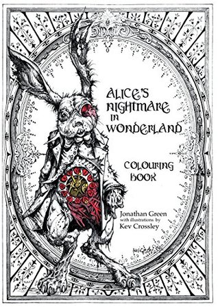 Alice's Nightmare in Wonderland Colouring Book (Paperback)