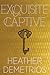 Exquisite Captive (Dark Caravan Cycle, #1)