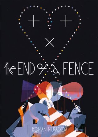 The End Of A Fence (kuš! mono #1)