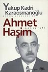 Ahmet Haşim Ahmet Haşim