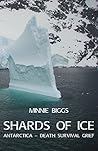 Shards of Ice: An...