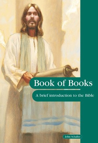 The Book of Books: A Brief Introduction To The Bible (The People's Bible)
