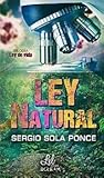 Ley Natural by Sergio Sola Ponce