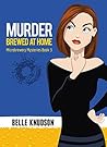 Murder Brewed at Home by Belle Knudson