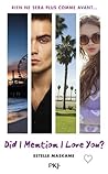 Did I Mention I Love You? by Estelle Maskame