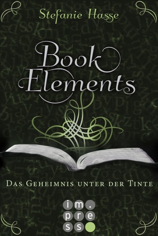 Das Geheimnis unter der Tinte (BookElements, #3)