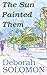 The Sun Painted Them: A hea...