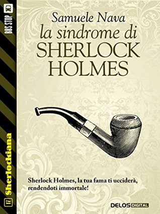 La sindrome di Sherlock Holmes (Kindle Edition)