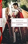 Une indomptable captive by Denise Lynn