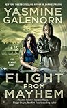 Flight from Mayhem by Yasmine Galenorn