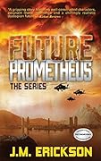 Future Prometheus: The Series