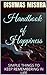 Handbook of Happiness: Simple things to keep remembering in life