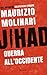 Jihad. Guerra all'Occidente