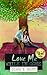 Love me while I'm gone
