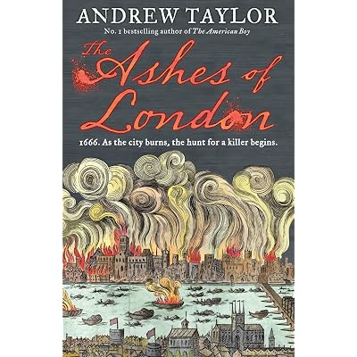 The Ashes Of London Marwood And Lovett 1 By Andrew Taylor